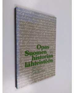 Kirjailijan Heikki Rantatupa & Erkki Markkanen ym. käytetty kirja Opas Suomen historian lähteistöön