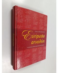 Kirjailijan Päivi Sinivuori käytetty kirja Esiripusta arvoihin : toiminnallinen draamakasvatuskirja