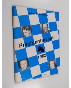 Kirjailijan Georg C. Ehrnrooth käytetty teos Presidentinvaali 1982