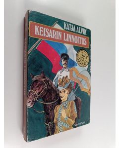 Kirjailijan Katja Alvik käytetty kirja Keisarin linnoitus