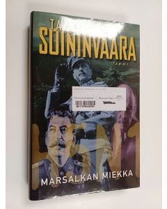 Kirjailijan Taavi Soininvaara käytetty kirja Marsalkan miekka