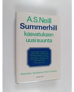 Kirjailijan A. S. Neill käytetty kirja Summerhill