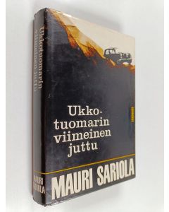 Kirjailijan Mauri Sariola käytetty kirja Ukkotuomarin viimeinen juttu