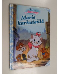 Kirjailijan Walt Disney käytetty kirja Marie karkuteillä