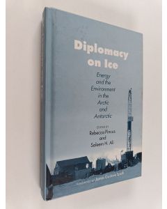 käytetty kirja Diplomacy on ice : energy and the environment in the Arctic and Antarctic