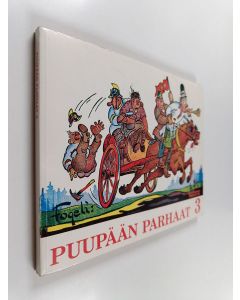 Kirjailijan Fogeli & Ola Fogelberg käytetty kirja Puupään parhaat 3 : sarjakuvia