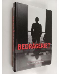Kirjailijan Staffan Nordstrand käytetty kirja Bedrägeriet