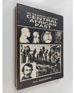 Kirjailijan K. K. Dasgupta käytetty kirja In search of the central African past