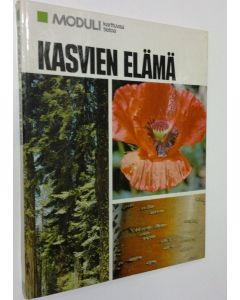 Tekijän Irma Rostedt  käytetty kirja Kasvien elämä : Yksinkertaisen tason elämää