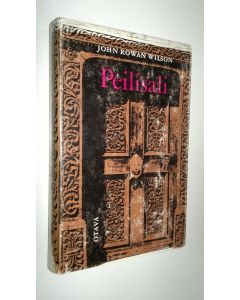 Kirjailijan John Rowan Wilson käytetty kirja Peilisali