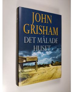 Kirjailijan John Grisham käytetty kirja Det målade huset (ERINOMAINEN)