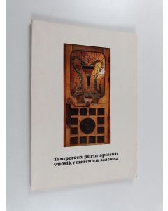 käytetty kirja Tampereen apteekkaripiiri 60 vuotta