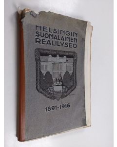 käytetty kirja Helsingin Suomalainen Realilyseo 1891-1916