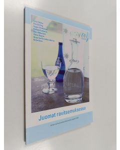 Kirjailijan Liisa Valsta käytetty kirja Juomat ravitsemuksessa : Valtion ravitsemusneuvottelukunnan raportti 2008