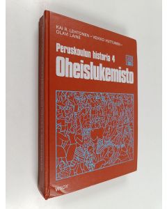 Kirjailijan Kai R. Lehtonen käytetty kirja Peruskoulun historia 4, Kahdeksatta kouluvuotta varten : oheislukemisto