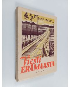 Kirjailijan Olof Enckell käytetty kirja Viesti erämaasta