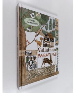 Kirjailijan Tuula Sandström käytetty kirja Vallataan PA-RA-TII-SI!