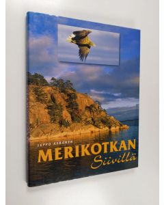 Kirjailijan Seppo Keränen & Hans Hästbacka käytetty kirja Merikotkan siivillä