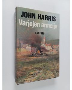 Kirjailijan John Harris käytetty kirja Varjojen armeija
