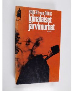 Kirjailijan Robert van Gulik käytetty kirja Kiinalaiset järvimurhat