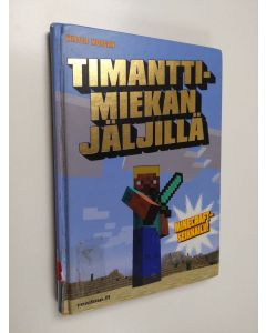 Kirjailijan Winter Morgan käytetty kirja Timanttimiekan jäljillä : Minecraft-pelaajan seikkailutarina