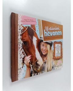 Kirjailijan Tinne R. Kamm käytetty kirja Ystäväni, hevonen