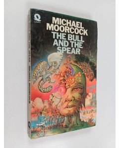 Kirjailijan Michael Moorcock käytetty kirja The Bull and the Spear