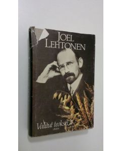 Kirjailijan Joel Lehtonen käytetty kirja Valitut teokset 4, Putkinotkon epilogeja ; Tähtimantteli ; Rakastunut rampa ; Maan hiljaisimmat ; Lintukoto ; Hyvästijättö Lintukodolle