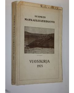 käytetty kirja Suomen matkailijayhdistyksen vuosikirja 1925