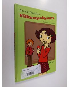 Kirjailijan Tittamari Marttinen käytetty kirja Välituntirakkautta : 13 tarinaa rakkaudesta