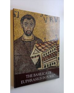 Kirjailijan Milan Prelog käytetty kirja The Basilica of Euphrasius in Porec