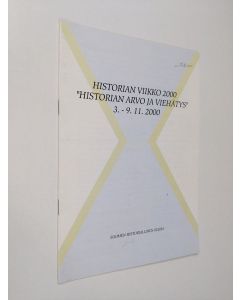 käytetty teos Historian viikko 2000 : Historian arvo ja viehätys 3.-9.11.2000
