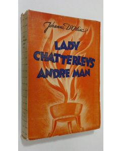 Kirjailijan Jehanne d'Orliac käytetty kirja Lady Chatterleys andre man