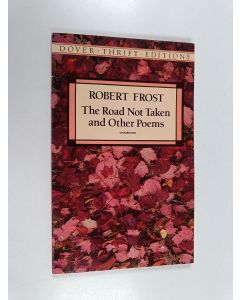 Kirjailijan Robert Frost käytetty kirja The Road Not Taken, and Other Poems