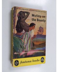 Kirjailijan Charles Nordhoff & James Norman Hall käytetty kirja Mutiny on the Bounty