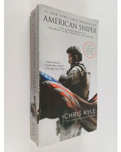 Kirjailijan Chris Kyle & Jim Defelice ym. käytetty kirja American Sniper : The Autobiography of the Most Lethal Sniper in U.S. Military History