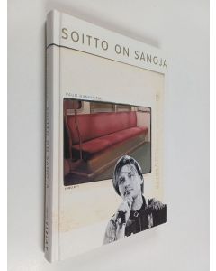 Kirjailijan Pauli Hanhiniemi käytetty kirja Soitto on sanoja
