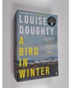 Kirjailijan Louise Doughty käytetty kirja A Bird in Winter