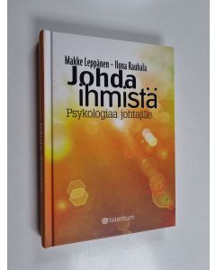 Kirjailijan Makke Leppänen käytetty kirja Johda ihmistä : psykologiaa johtajille