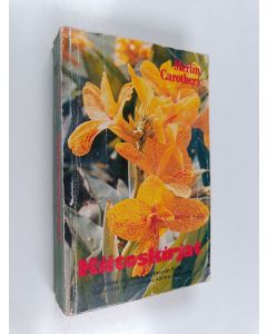 Kirjailijan Merlin Carothers käytetty kirja Kiitoskirjat : Kiitä sittenkin ; Kiitoksen voima