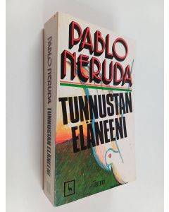 Kirjailijan Pablo Neruda käytetty kirja Tunnustan eläneeni