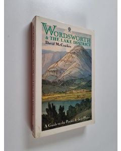 Kirjailijan David McCracken käytetty kirja Wordsworth and the Lake District : a guide to the poems and their places