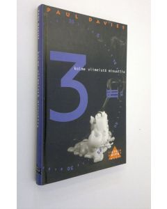 Kirjailijan Paul Davies käytetty kirja Kolme viimeistä minuuttia