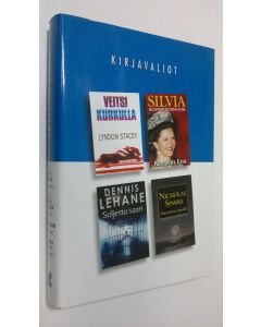 käytetty kirja Kirjavaliot : Stacey, Lyndon : Veitsi kurkulla ; Loh, Norbert : Sivlvia - ruotsin kuningatar ; Lehane, Dennis : Suljettu saari ; Sparks, Nicholas : Illat meren rannalla