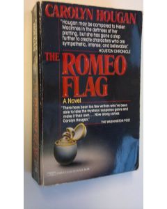Kirjailijan Carolyn Hougan käytetty kirja The romeo flag