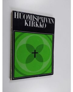Kirjailijan Niilo Lampi käytetty kirja Huomispäivän kirkko : Turun arkkihiippakunnan vuosikirja 18, 1967