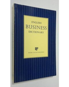 Kirjailijan Peter Hodgson Collin käytetty kirja English business dictionary