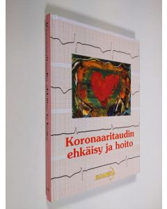 Tekijän Ari Harjula  käytetty kirja Koronaaritaudin ehkäisy ja hoito : kardiologiaa vuonna 2000, millennium edition, MBO-taudin toinen vuosisata