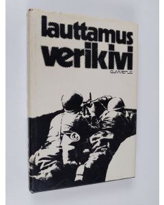 Kirjailijan Niilo Lauttamus käytetty kirja Verikivi
