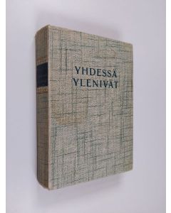 Kirjailijan Lauri Kuntijärvi käytetty kirja Yhdessä ylenivät